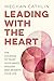 Leading With the Heart: The...