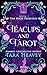 Teacups and Tarot: Book 1, ...
