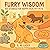 Furry Wisdom: 100 Stories f...