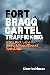 FORT BRAGG CARTEL...