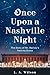 Once Upon a Nashville Night by L. A. Wilson