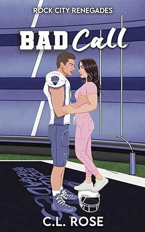 Bad Call (Rock City Renegades #2)