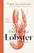 Lobster: The Beauty of an U...
