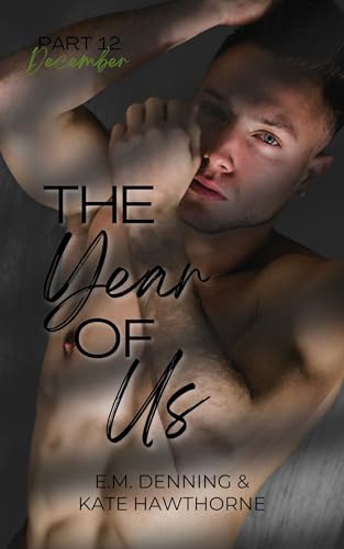 The Year of Us: December (Kindle Edition)