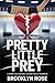 Pretty Little Prey : A Dark...