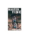 Wasted Time