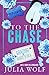 To The Chase