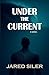Under the Current