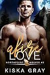 Afire Love (Northpoint Wolves #3)