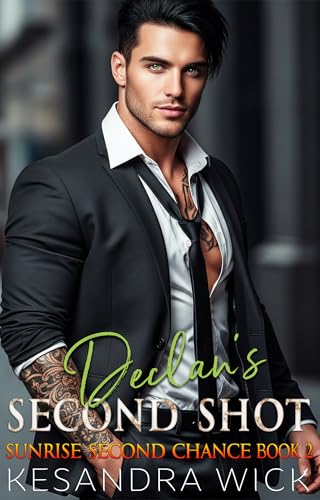 Declan's Second Shot (Sunrise Second Chance #2)