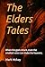 The Elders Tales: When the ...