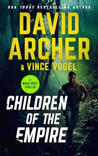 Children of the Empire (Noah Wolf Book 27)