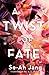A Twist of Fate