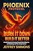 Phoenix Protocol: Burn It D...