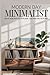 Modern Day Minimalist: Crea...