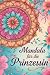 Mandala für die Prinzessin:...