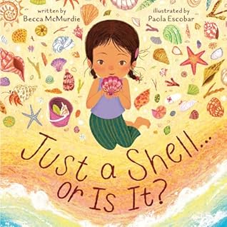 Just a Shell . . . or Is It? (A Point-of-View Picture Book)