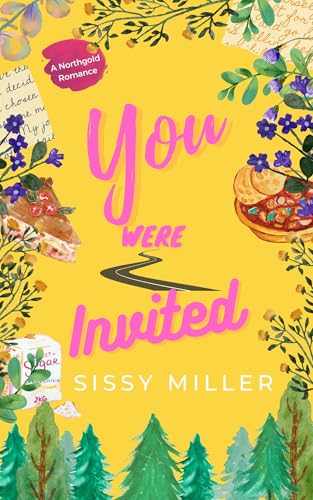 You Were Invited: A Small Town Vacation Romance (Northgold Romance Book 1)