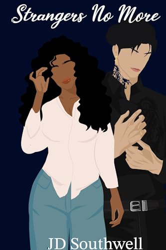 Strangers No More (Its A Vibe Book 3)