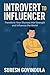 Introvert to Influencer: Tr...