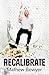 Recalibrate
