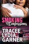 Smoking Confessions by Tracee Lydia Garner