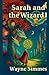 Sarah and the Wizard II by Wayne Simmes