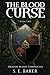 The Blood Curse by S E Baker