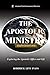 The Apostolic Ministry: Exp...