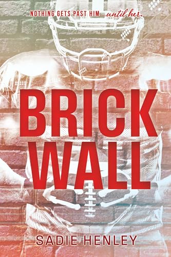 Brick Wall: A Big Football Romance (Kindle Edition)