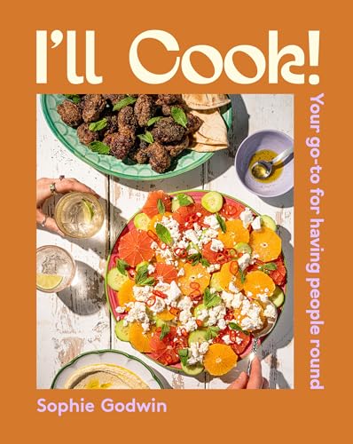 I'll Cook!: Your go-to for having people round (Hardcover)