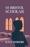The Bristol Scholar