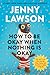 How to Be Okay When Nothing Is Okay by Jenny  Lawson