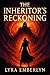 The Inheritor's Reckoning: ...
