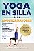 Yoga En Silla Para Adultos ...