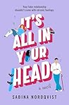 It's All in Your Head by Sabina Nordqvist