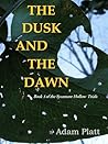 The Dusk and The Dawn: Book 1 of The Sycamore Hollow Trials