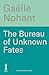 The Bureau of Unknown Fates