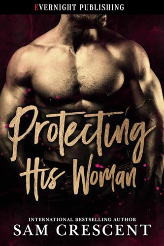 Protecting His Woman (Kindle Edition)