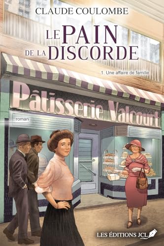 Une affaire de famille: Le pain de la discorde (French Edition)