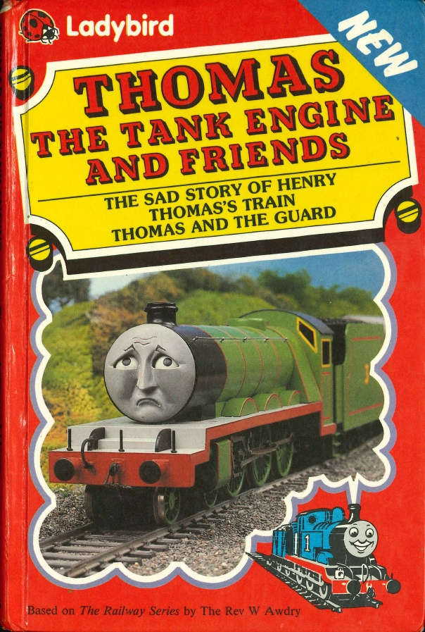 The Sad Story of Henry / Thomas's Train / Thomas and the Guard (Thomas the Tank Engine & Friends, #15)
