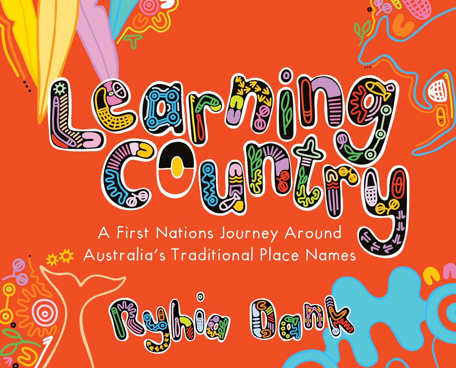 Learning Country: A First Nations Journey Around Australia's Traditional Place Names