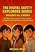 Diego's Digital Safety Explorers Complete Set by Michael Wead