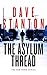 The Asylum Thread (Dan Reno...