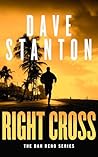 Right Cross (Dan Reno Novel Series, 7)