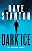 Dark Ice (Dan Reno Novel Se...