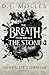 The Breath That Breaks the Stone
