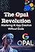 The Opal Revolution: Master...