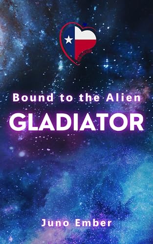 Bound to the Alien Gladiator (Kindle Edition)