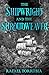 The Shipwright and the Shroudweaver